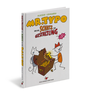 Produktabbildung zu »Mr. Typo und der Schatz der Gestaltung« von Alessio Leonardi